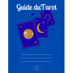 Guide du Tarot – Tirages, Interprétations & Développement Intuitif