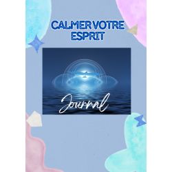 Calmer votre esprit — Le journal .
