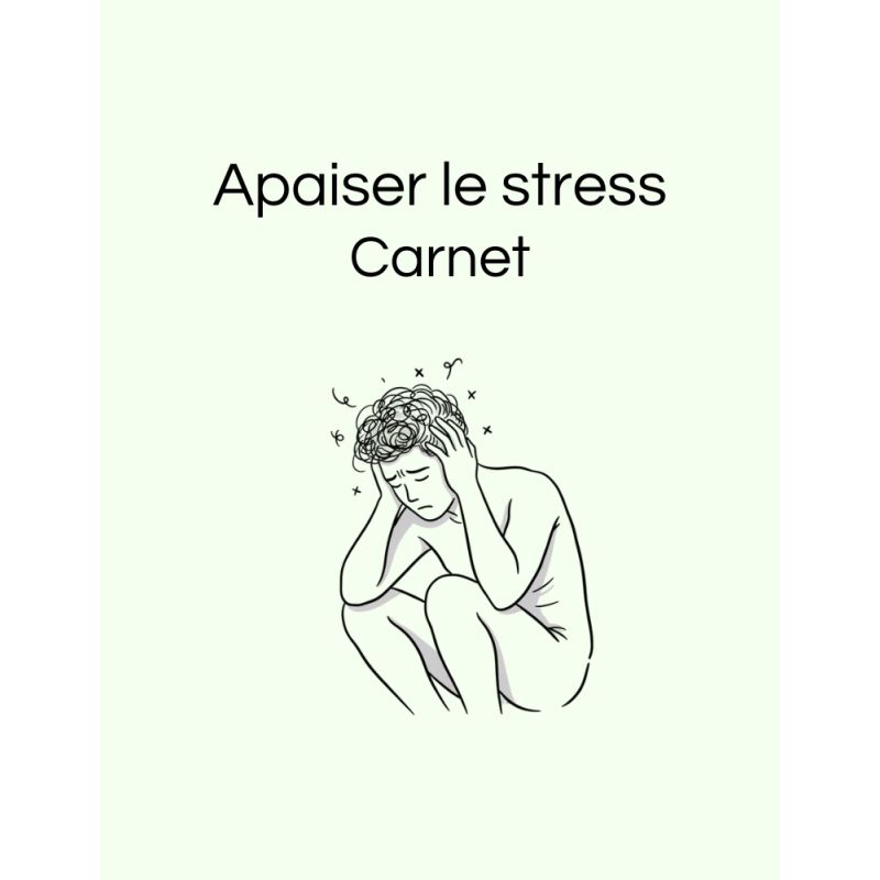 Carnet “Apaiser le Stress”